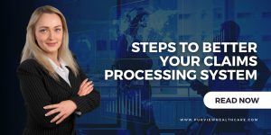 How to Improve Your Claims Processing System